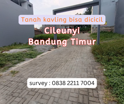 Tanah Kavling murah di Cileunyi Bandung Timur Tanpa BI Checking